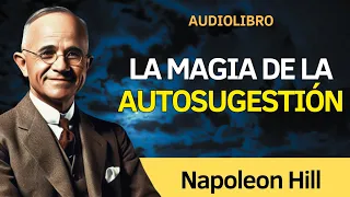 La AUTOSUGESTIÓN de la MENTE - Napoleon Hill - Audiolibro Español