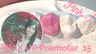 Dental Wax Up - second premolar - [Waxup Tutorial]