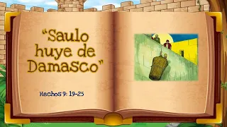 "Saulo huye de Damasco" Hechos 9:1-25 Una historia Bíblica para antes de dormir