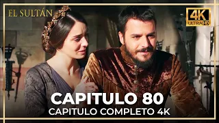 El Sultán | Capitulo 80 Completo (4K)