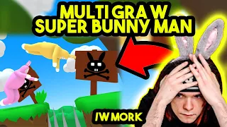 MULTI gra w SUPER BUNNY MAN /w MORK *mega śmieszne*