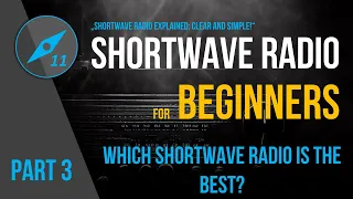 What is Shortwave Radio? - Part 3 | Choosing the Right Equipment