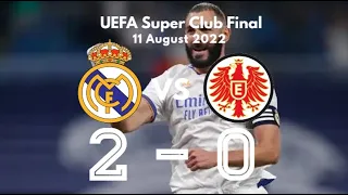 Real madrid vs Eintracht frankfurt 2-0 || Goals and highlights || UEFA Super Cup 2022