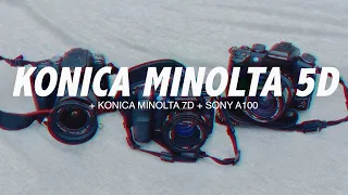 Konica Minolta 5D, 7D + Sony A100 Review