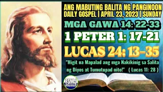 ANG MABUTING BALITA NG PANGINOON | APRIL 23, 2023 | DAILY GOSPEL READING | SALITA NG DIYOS | FSMJ