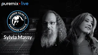 Puremix Mentors | Andrew Talks to Awesome People Featuring Sylvia Massy