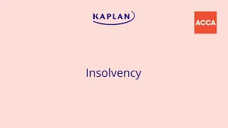 Insolvency Explained [ACCA Law]