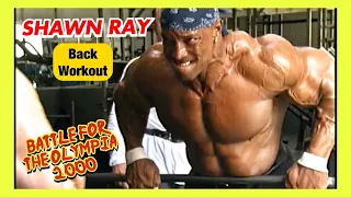 SHAWN RAY - BACK WORKOUT - BATTLE FOR THE OLYMPIA (2000)