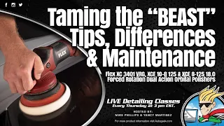 Taming the “BEAST” - Tips, Differences & Maintenance