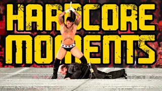 11 HARDCORE WWE MOMENTS!