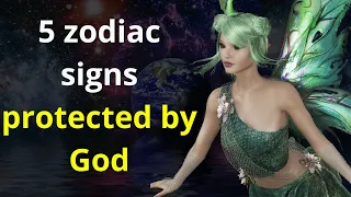 5 zodiac signs protected by God