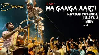 GANGA Arti Live 2023 | गंगा आरती वाराणसी |Evening ganga aarti varanasi full details