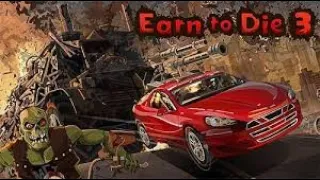 Playing Earn To Die 3!!! (Mod In The Description!!) #Latest #Hack