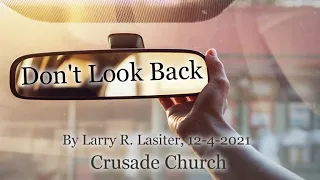 "Don't Look Back" By Larry R. Lasiter, 12-4-2021