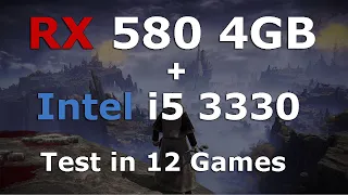 RX 580 - i5 3330 - 8GB RAM in 2022 - Test in 12 Games