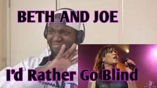 Beth Hart and Joe Bonamassa | I'd Rather Go Blind | Live Reaction