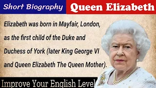 Improve English Skills Listening and Speaking Practice Through Biography  | Queen Elizabeth