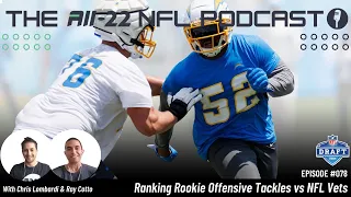 Ranking Rookie Offensive Tackles vs NFL Vets