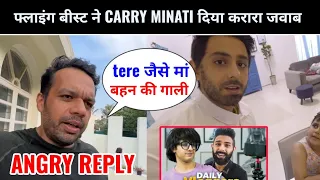 Flying Beast Angry Reply Carry Minati New Roast Video Gaurav Taneja Reply Carry Minati Vlog Roast ||