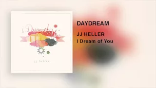 JJ Heller - Daydream (Official Audio Video)