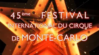 45e Festival International du Cirque de Monte-Carlo (2023) FHD