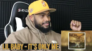 Lil Baby - It's Only Me | Album Reaction/Review (Part 1)