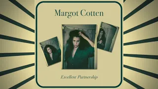 Excellent Partnership - Margot Cotten Full Album