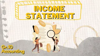 Grade 10 Accounting: Intro to Income Statements