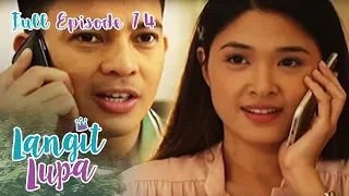 Full Episode 74 | Langit Lupa