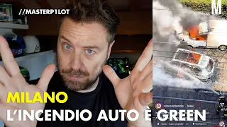 L'incendio GREEN di un'auto GREEN nella città più GREEN d'Italia | Siamo al top!