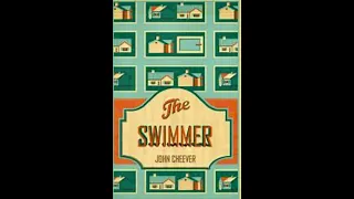 John Cheever: The Swimmer (1964)