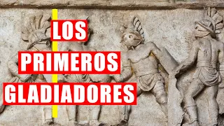 Los PRIMEROS GLADIADORES de ROMA