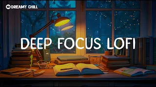 Studying Late 📖 Lofi Deep Focus Study/Work Concentration [chill lo-fi hip hop beats]