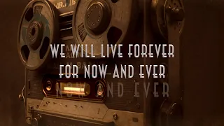 X-Perience - We will live forever - Lyrics Video - 4K
