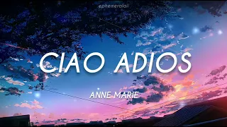 anne marie - ciao adios [lyrics+türkçe çeviri]