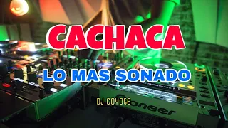 Cachaca Clasicos Lo mas sonado Dj Coyote