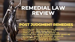 POST JUDGMENT REMEDIES IN A CIVIL ACTION | REMEDIAL LAW REVIEW