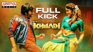 #FullKick Lyrical | Khiladi​ Songs | Ravi Teja, Dimple Hayathi | Ramesh Varma | DSP