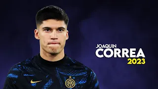 Joaquin Correa 2023 – BEST Skills & Goals, Assists - HD