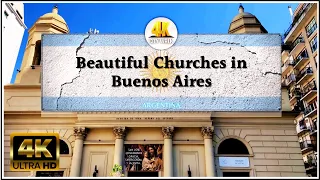 Beautiful Churches in Buenos Aires, Argentina - Iglesias en Buenos Aires