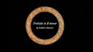 Prelude in B Minor - Classical Guitar by Frédéric Mesnier