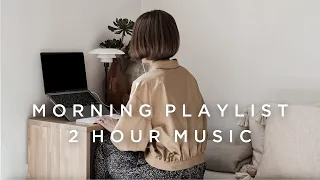 [music playlist] 2 hours of Songs to Start Your Day with Positive Feelings｜2022,relax,work,study