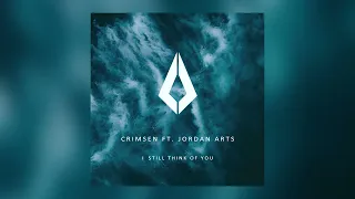 Crimsen ft. Jordan Arts - I Still Think Of You