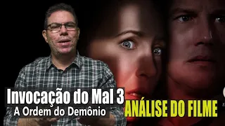 INVOCAÇÃO DO MAL 3: A ORDEM DO DEMÔNIO | ANÁLISE DO FILME