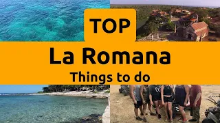 Top things to do in La Romana, La Romana Province | Dominican Republic - English