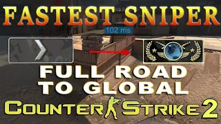 Fastest Sniper My Full Road To GLOBAL ELITE in CS2!