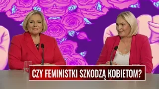 CZY FEMINISTKI SZKODZĄ KOBIETOM?