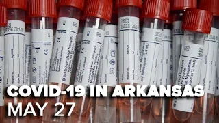 Arkansas coronavirus updates | May 27