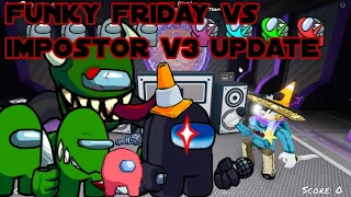 Funky Friday New Vs Impostor v3 Update + 2 New Among us Animations!