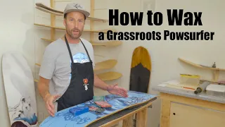 How To Wax Your Grassroots Powsurfer